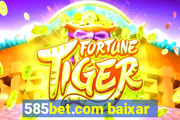 585bet.com baixar